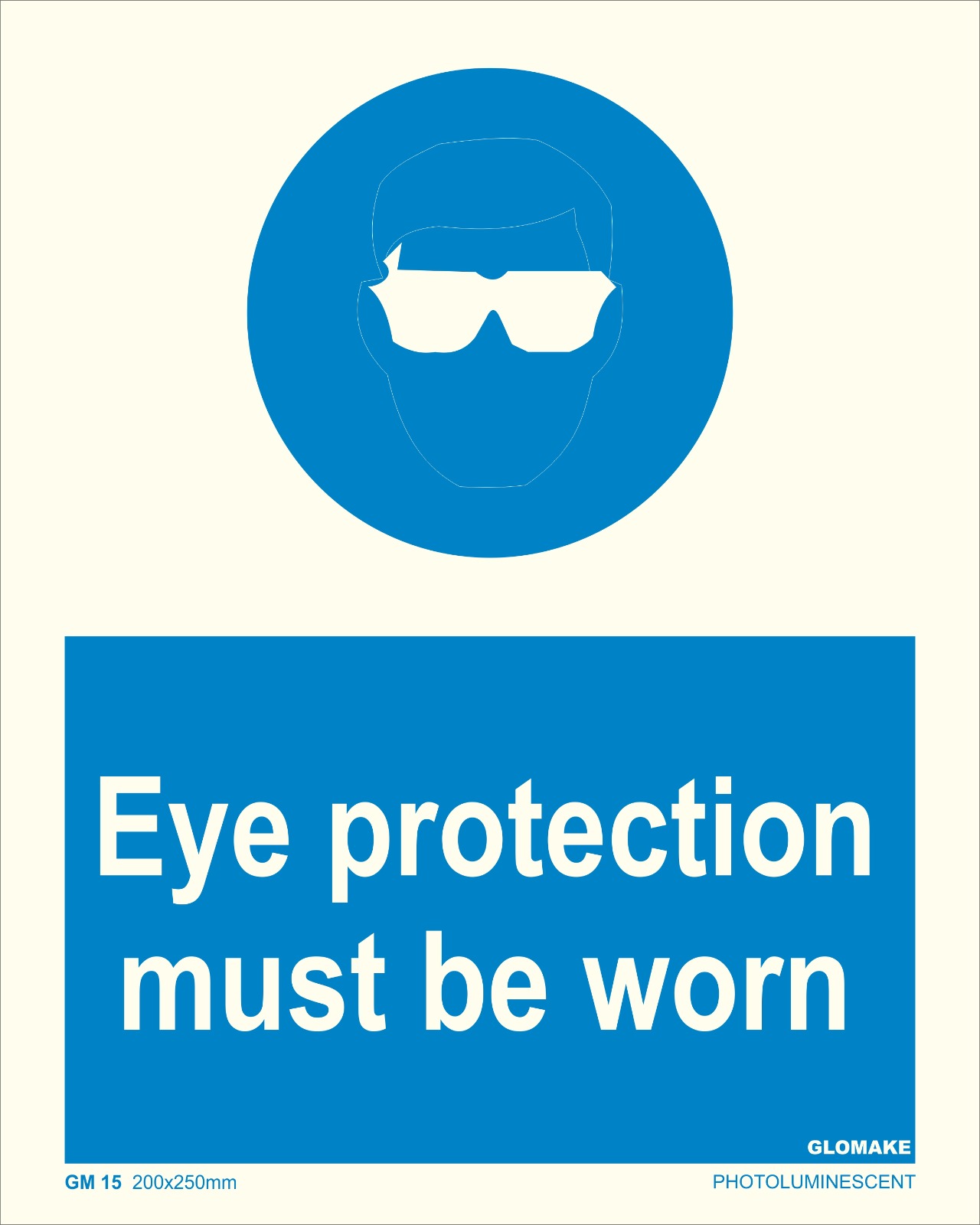EYE PROTECTION MUST BE WORN 
(GM 15)